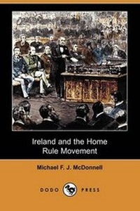 Abbildung von: Ireland and the Home Rule Movement (Dodo Press) - Dodo Press