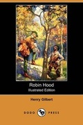 Cover: Robin Hood (Illustrated Edition) (Dodo Press) - Dodo Press