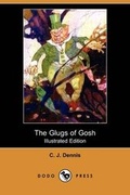 Cover: The Glugs of Gosh (Illustrated Edition) (Dodo Press) - Dodo Press