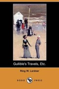 Cover: Gullible's Travels, Etc. (Dodo Press) - Dodo Press