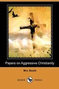 Cover: Papers on Aggressive Christianity (Dodo Press) - Dodo Press
