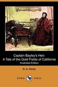 Cover: Captain Bayley's Heir - Dodo Press