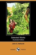 Cover: Selected Works (Illustrated Edition) (Dodo Press) - Dodo Press