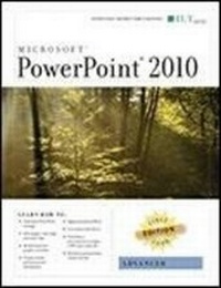 Abbildung von: Powerpoint 2010: Advanced, First Look Edition, Instructor's Edition - Thomson NETg