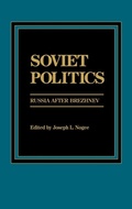 Cover: Soviet Politics - Praeger Publishers Inc