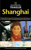 Cover: National Geographic Traveler: Shanghai - National Geographic Society
