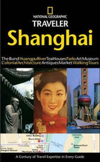 Abbildung von: National Geographic Traveler: Shanghai - National Geographic Society