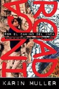 Enlarge image Cover: Por El Camino del Inca - National Geographic Society