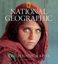 Cover: National Geographic The Photographs - National Geographic Society