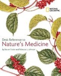 Cover: National Geographic Desk Reference to Nature's Medicine - National Geographic Society