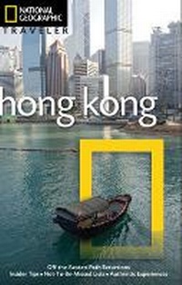Abbildung von: National Geographic Traveler: Hong Kong, 3rd Edition - National Geographic Society