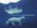 Cover: Polar Obsession - National Geographic Society