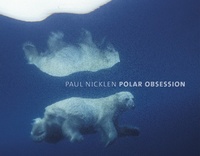 Enlarge image Cover: Polar Obsession - National Geographic Society