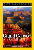 Cover: National Geographic Park Profiles: Grand Canyon County - National Geographic Society
