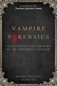 Enlarge image Cover: Vampire Forensics - National Geographic Society