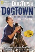 Cover: Dog Tips From DogTown - National Geographic Society
