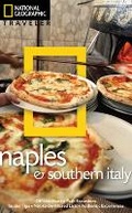 Cover: National Geographic Traveler: Naples and Southern Italy, 2nd edition - National Geographic Society