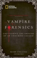 Cover: Vampire Forensics - National Geographic Society