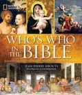 Cover: National Geographic Who's Who in the Bible - National Geographic Society