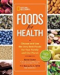 Cover: National Geographic Foods for Health - National Geographic Society
