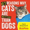 Cover: 67 Reasons Why Cats Are Better Than Dogs - National Geographic Society