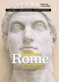 Enlarge image Cover: National Geographic Investigates: Ancient Rome - National Geographic Kids