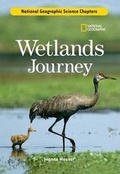Cover: Science Chapters: Wetlands Journey - National Geographic Kids