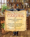 Cover: The Groundbreaking, Chance-taking Life of George Washington Carver and Science and Invention in America - National Geographic Kids