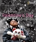 Cover: Celebrate Valentines Day - National Geographic Kids
