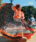 Cover: Holidays Around the World: Celebrate Cinco de Mayo - National Geographic Kids