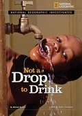 Cover: Not a Drop to Drink - National Geographic Kids