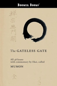 Enlarge image Cover: The Gateless Gate - Boomer Books