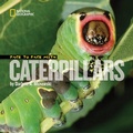 Cover: Face to Face with Caterpillars - National Geographic Society