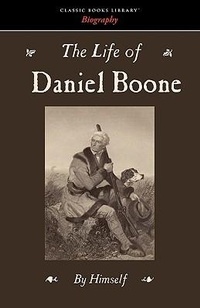 Abbildung von: The Life of Daniel Boone - Boomer Books