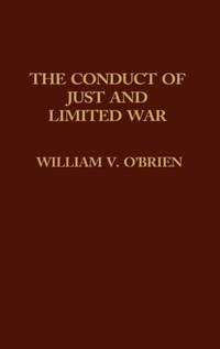 Enlarge image Cover: The Conduct of Just and Limited War. - Praeger Publishers Inc