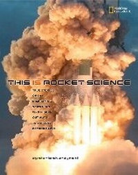 Enlarge image Cover: This Is Rocket Science - National Geographic Kids