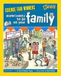 Abbildung von: Science Fair Winners: Experiments to Do on Your Family - National Geographic Kids