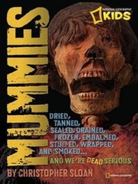 Enlarge image Cover: Mummies - National Geographic Kids