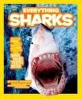 Cover: Everything Sharks - National Geographic Kids