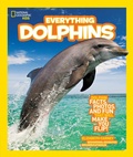 Cover: National Geographic Kids Everything Dolphins - National Geographic Kids