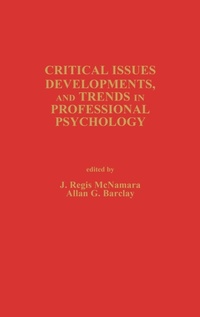 Enlarge image Cover: Critical Issues, Developments, and Trends in Professional Psychology - Praeger Publishers Inc