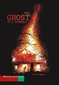 Cover: The Ghost of J. Stokely - Stone Arch Books