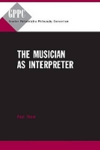 Enlarge image Cover: The Musician as Interpreter - Pennsylvania State University Press