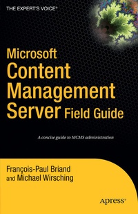 Abbildung von: Microsoft Content Management Server Field Guide - Apress