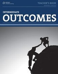 Enlarge image Cover: OUTCOMES Intermediate Teacher's Book - Cengage Learning, Inc