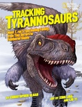 Cover: Tracking Tyrannosaurs - National Geographic Kids