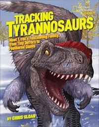 Enlarge image Cover: Tracking Tyrannosaurs - National Geographic Kids