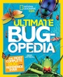Cover: Ultimate Bugopedia - National Geographic Kids