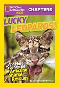 Cover: National Geographic Kids Chapters: Lucky Leopards - National Geographic Kids