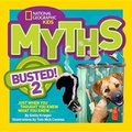 Cover: National Geographic Kids Myths Busted! 2 - National Geographic Kids